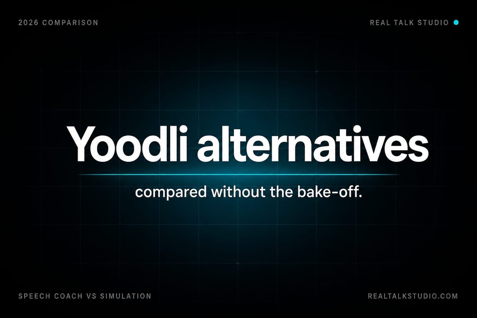 Yoodli Alternatives Compared (2026)